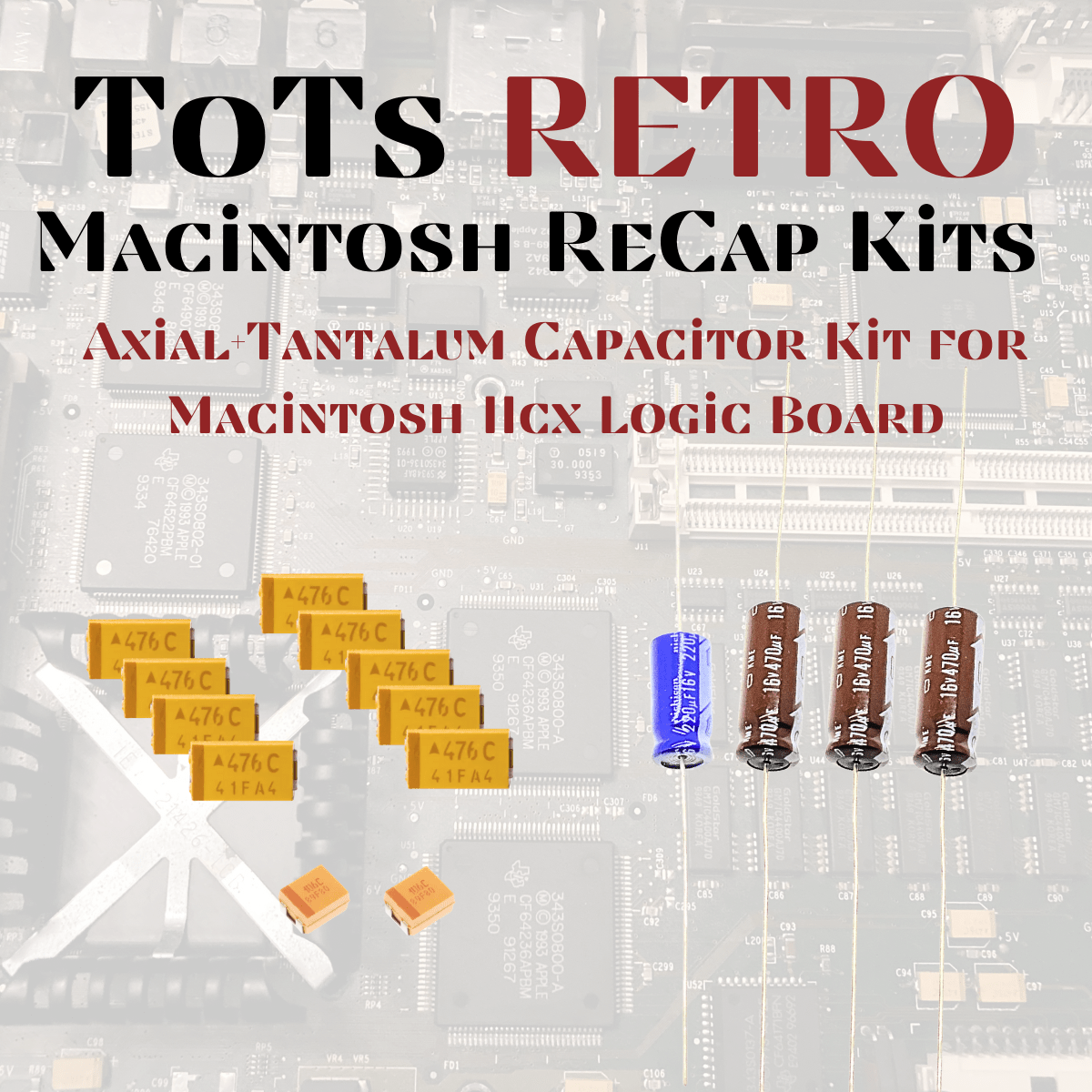 Apple Mac Logic Board Recap Kits, Mac SE, Mac SE30, Mac II