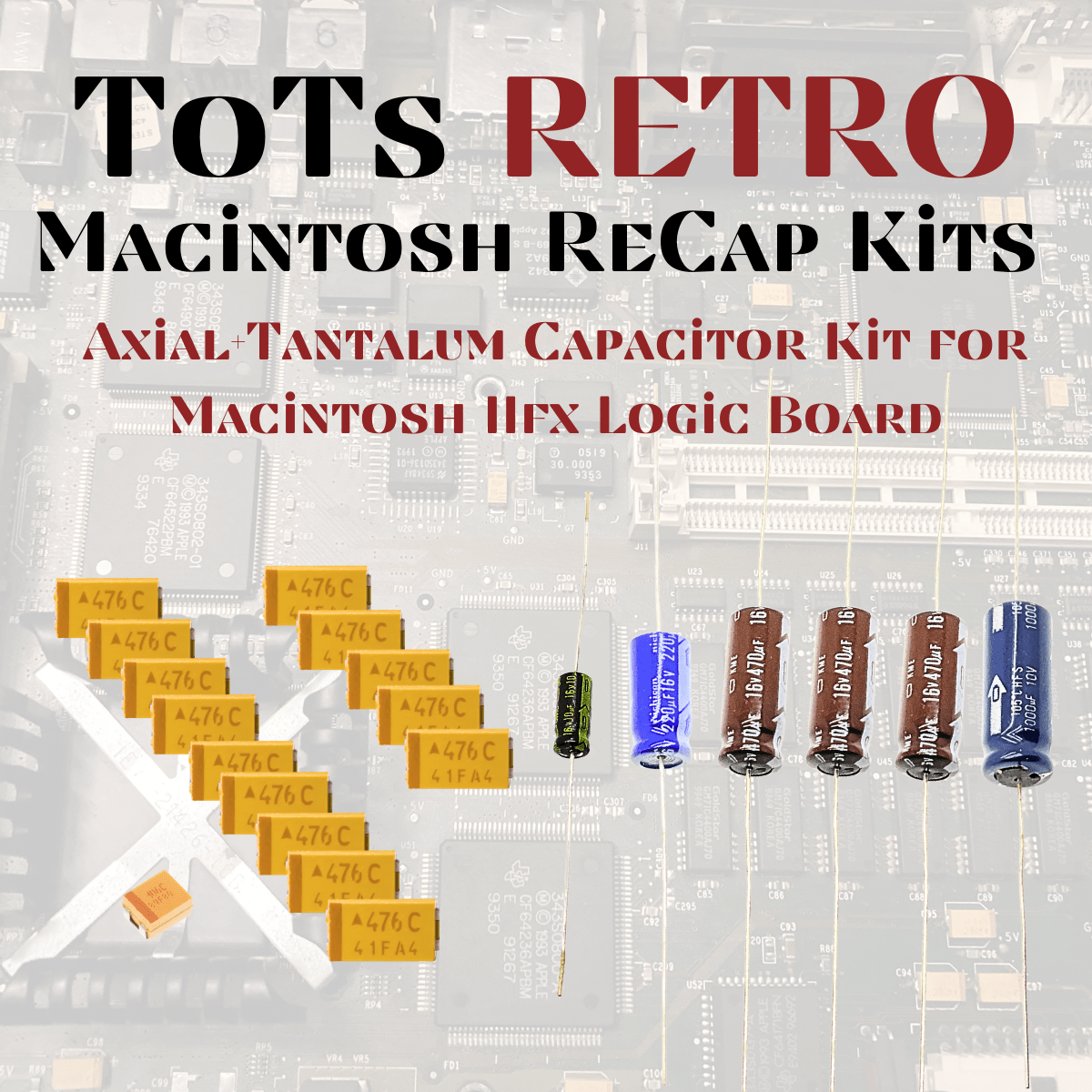 Apple Mac Logic Board Recap Kits, Mac SE, Mac SE30, Mac II