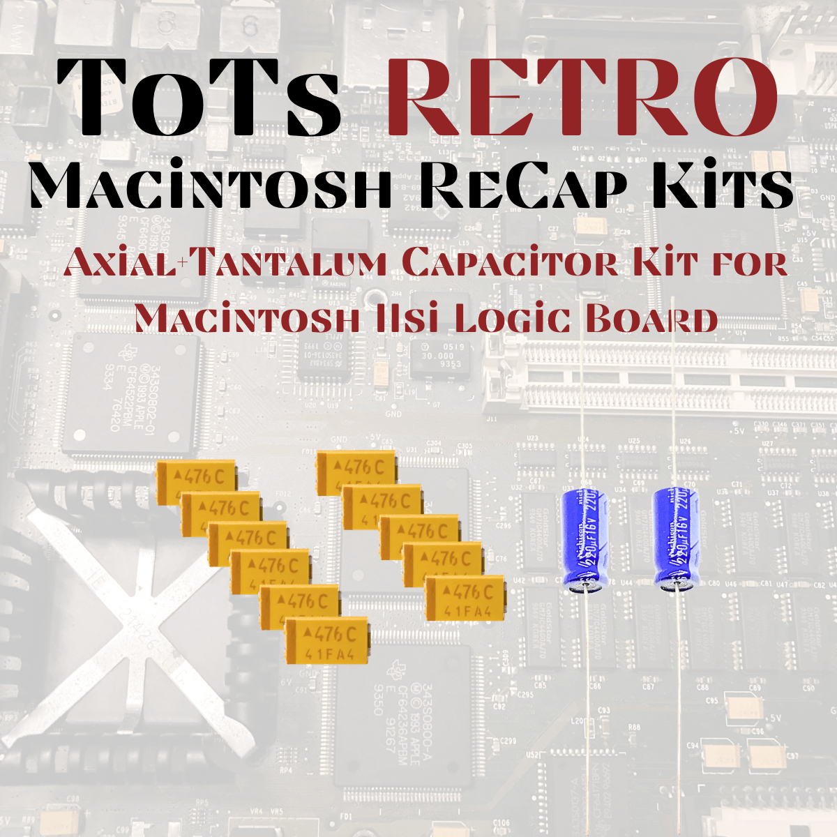 Apple Mac Logic Board Recap Kits, Mac SE, Mac SE30, Mac II