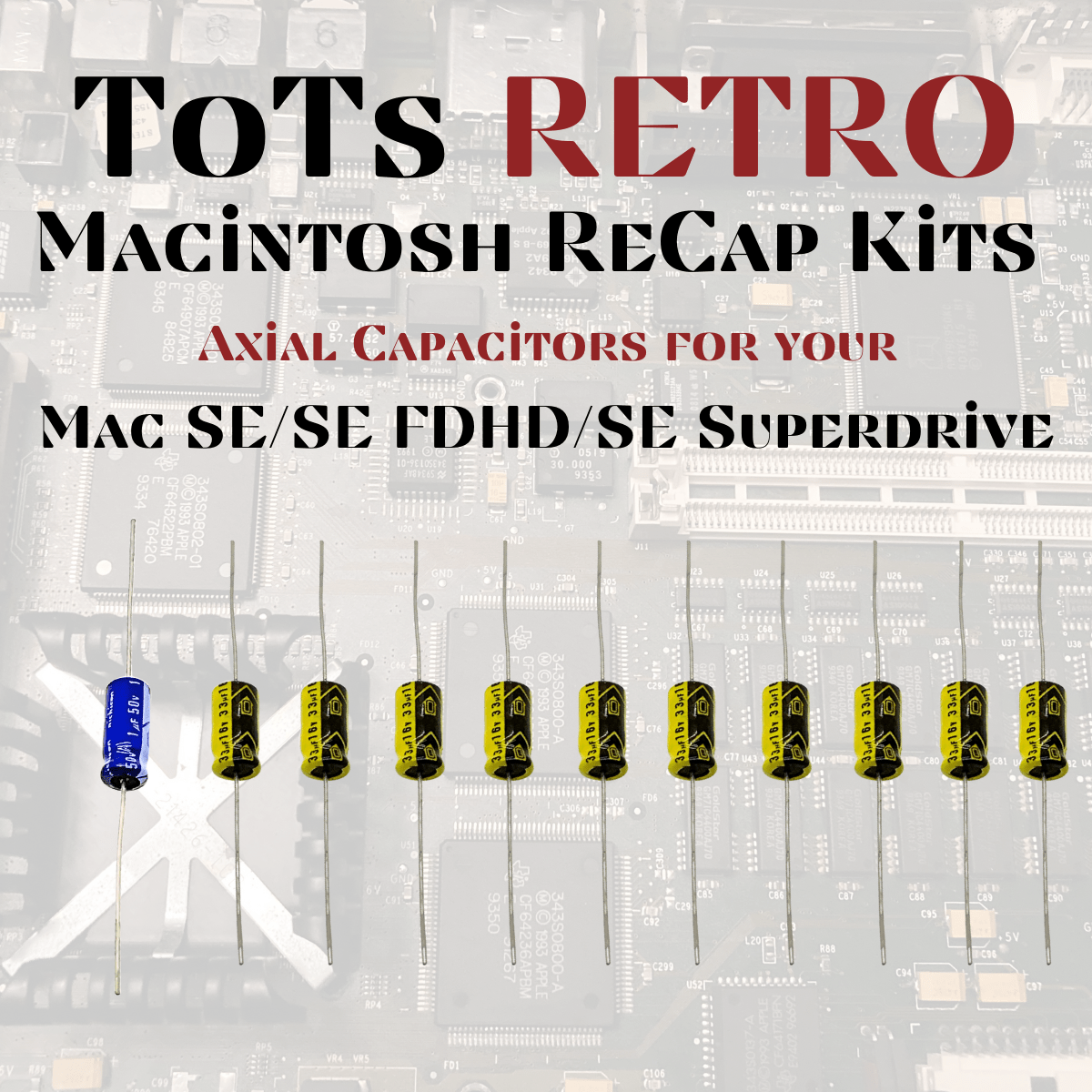 Apple Mac Logic Board Recap Kits, Mac SE, Mac SE30, Mac II