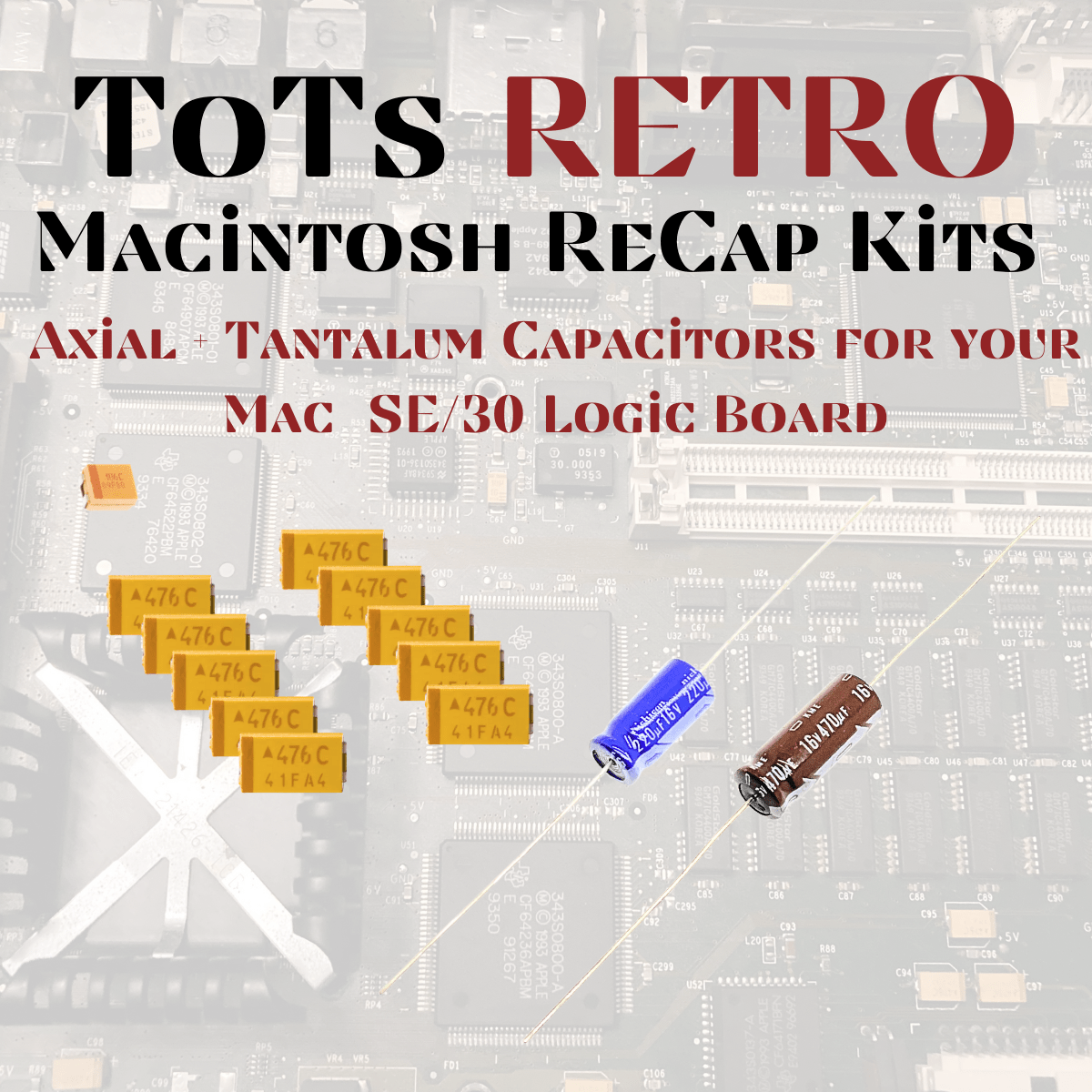 Apple Mac Logic Board Recap Kits, Mac SE, Mac SE30, Mac II